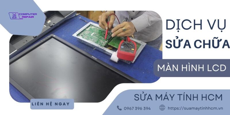 dich vu sua man hinh lcd led