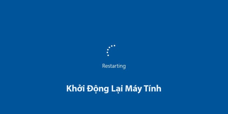 Khởi động lại máy tính