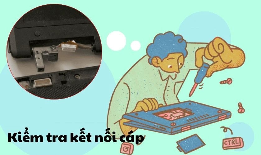 Kiểm tra dây cáp màn hình