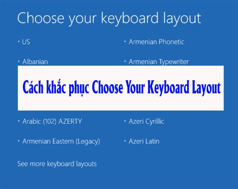 Màn hình Choose your keyboard layout