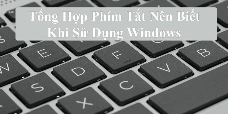 Phím tắt Windows
