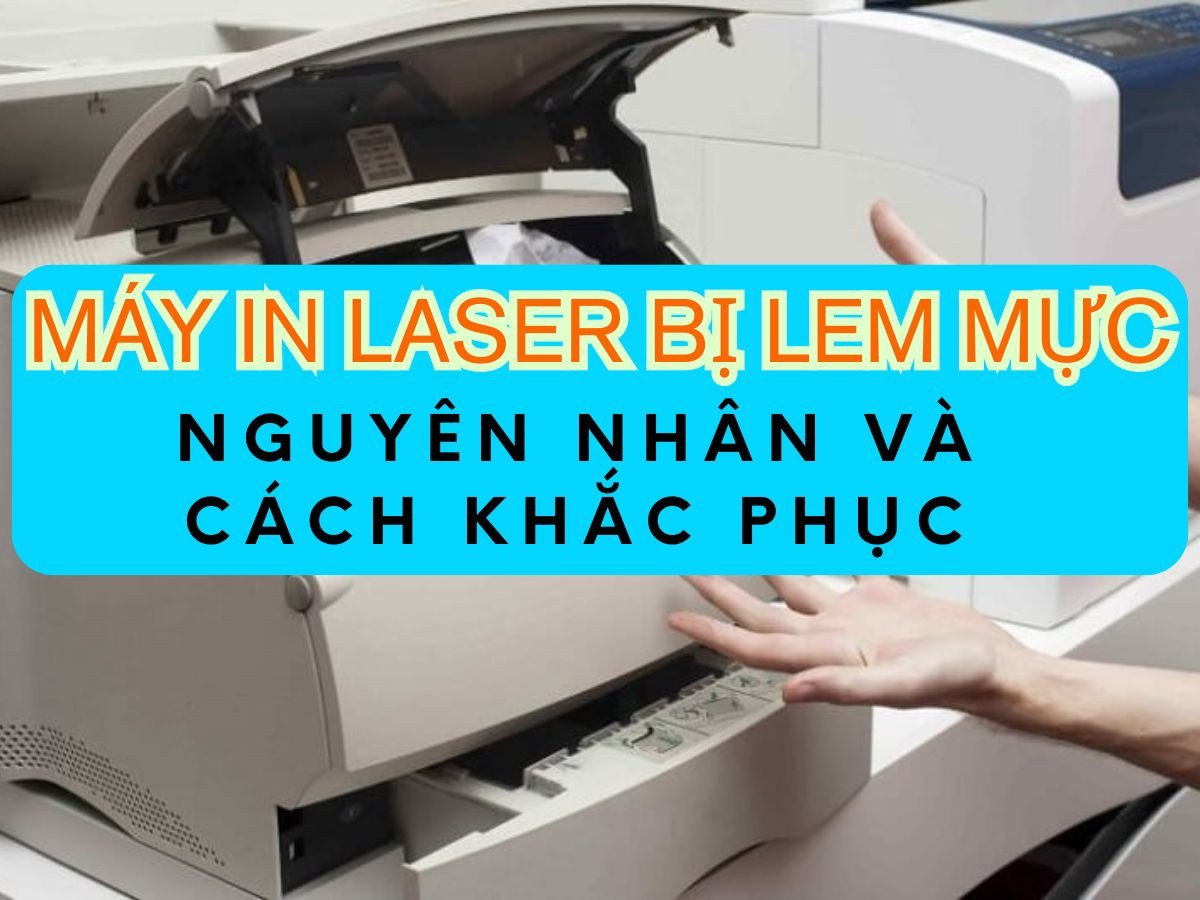 Nguyên nhân và cách khắc phục máy in bị mờ sọc lem mực