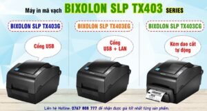 Các phiên bản máy in mã vạch Bixolon TX403 với các cổng kết nối khác nhau