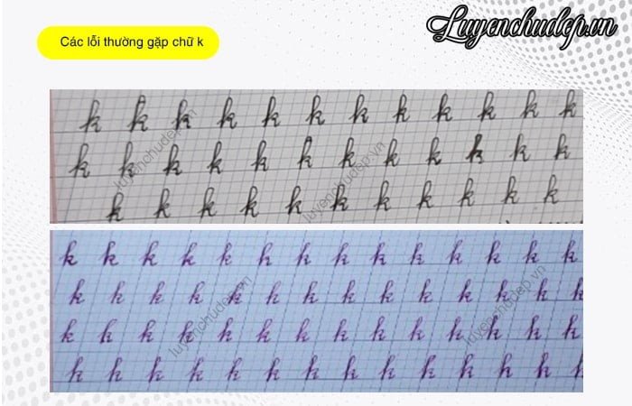 minh họa những lỗi thường gặp khi luyện viết chữ k thường và cách chỉnh sửa