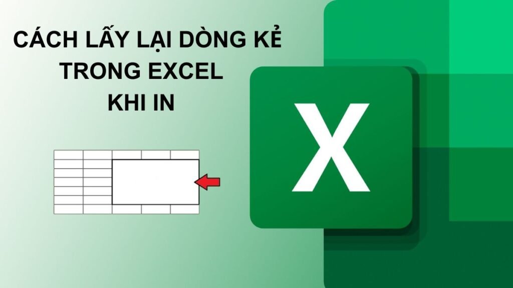 Cách In Excel Có Dòng Kẻ Chuẩn Xác Nhất