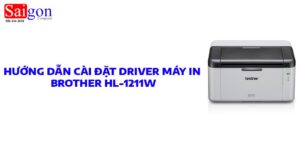 Khởi chạy tệp cài đặt driver Brother HL-1211W