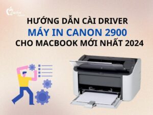 Hướng dẫn các bước allintitle:cài driver máy in cho macbook thành công