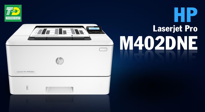 Máy in HP LaserJet M402DNE thiết kế chuyên nghiệp cho văn phòng