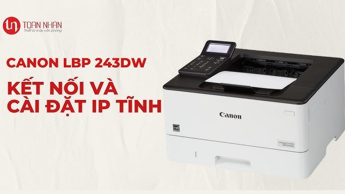 Hướng dẫn cài đặt máy in Canon MF221d chi tiết