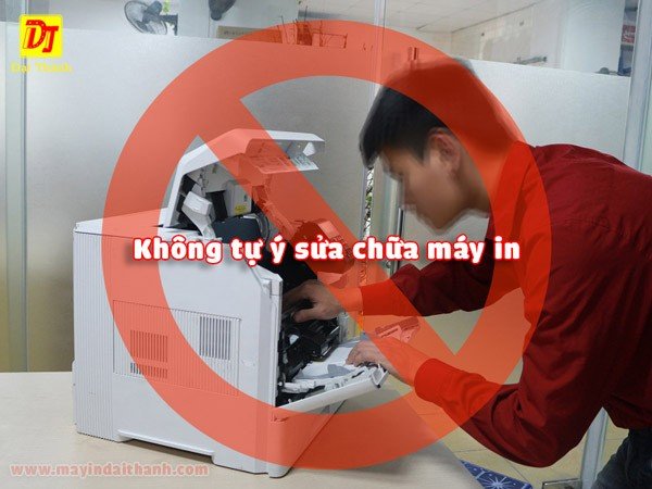 Không tự ý sửa chữa máy in văn phòng khi gặp sự cố phức tạp