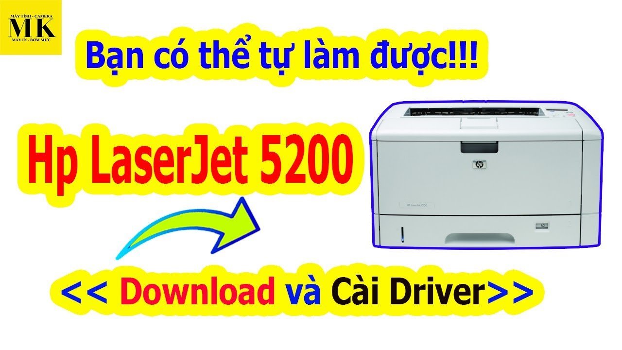 Tải driver máy in HP LaserJet 5200