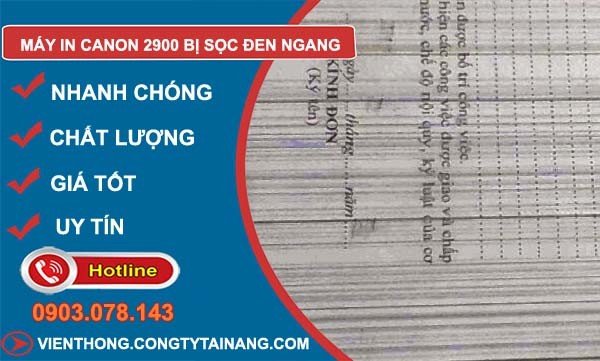 máy in canon 2900 bị sọc đen ngang và cách nhận biết lỗi