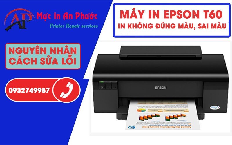 Kiểm tra máy in Epson T60 để khắc phục lỗi in không đúng màu