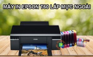 Máy in Epson T60 kèm hệ thống mực in liên tục 6 màu