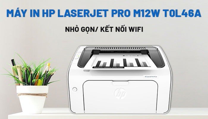 Máy in HP M12W T0L46A nhỏ gọn trên bàn làm việc