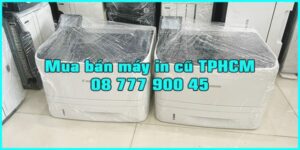 Dịch vụ thu mua máy in cũ tại TP. Hồ Chí Minh
