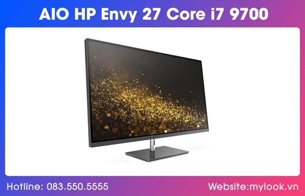 Đánh giá máy tính All in One HP Envy 27 i7 9700 lý tưởng cho chơi game và làm việc