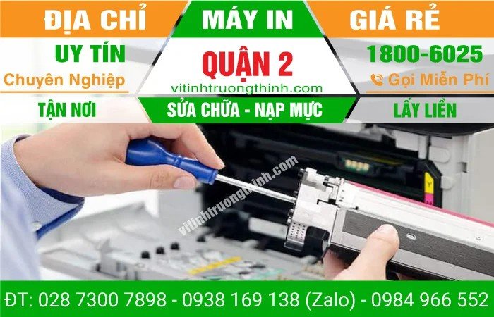 Dịch vụ sửa chữa máy in quận 2 tận tâm từ Vi Tính Trường Thịnh