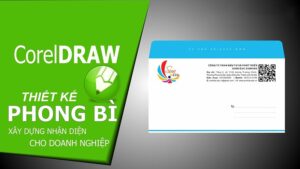 Thiết kế phong bì chuyên nghiệp trong phần mềm Corel Draw
