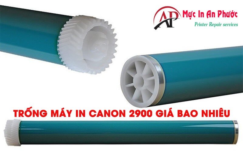Thông tin chi tiết về giá thay trống máy in Canon 2900 và các yếu tố ảnh hưởng đến chi phí