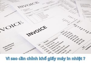 Khổ giấy máy in nhiệt sai làm giảm chất lượng in