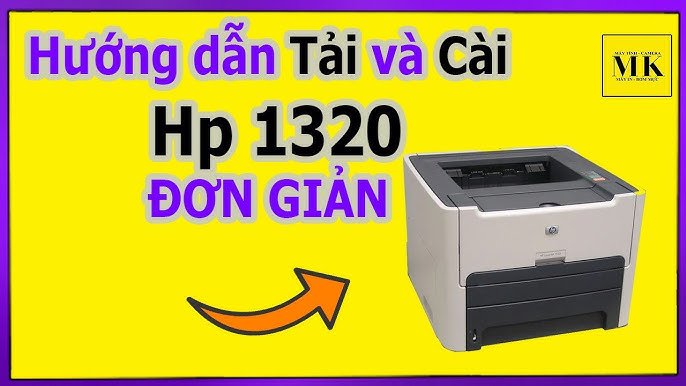 Tải và cài đặt driver HP LaserJet 1160 Win 7 32bit