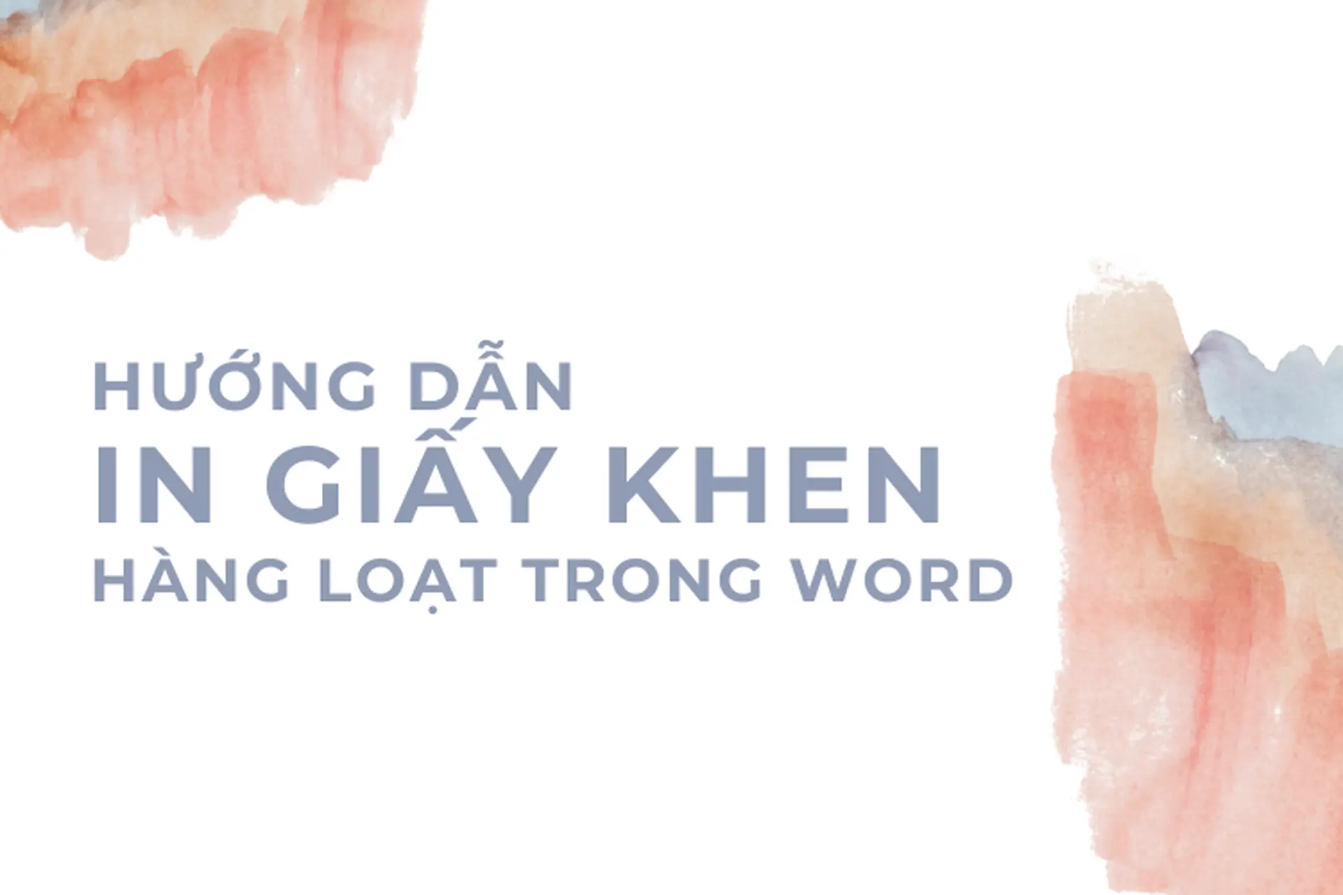 Hướng dẫn cách in giấy khen trong Excel chi tiết