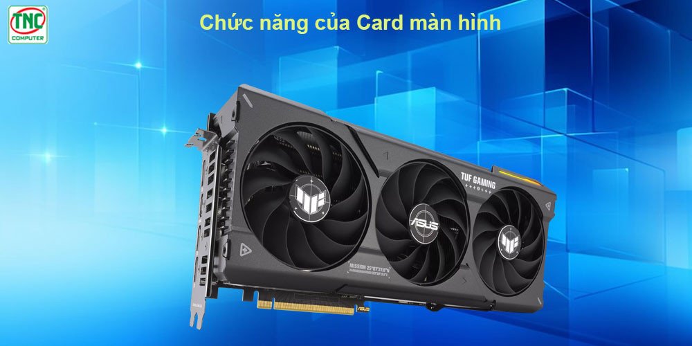 Card đồ họa rời chất lượng cao