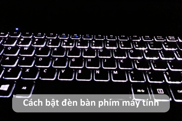 Bàn Phím Máy Tính Phát Sáng: Hướng Dẫn Kích Hoạt & Lợi Ích