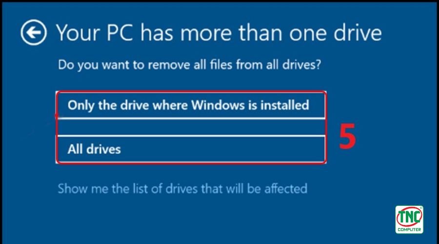 cách reset máy tính bằng bàn phím - Chọn ổ đĩa cần xóa