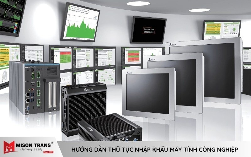 Dịch vụ vận chuyển và logistics cho máy tính công nghiệp nhập khẩu