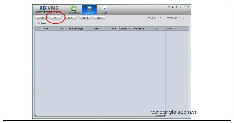 Hướng dẫn cấu hình thiết bị trong phần mềm KBiVMS để cài đặt camera KBVISION trên máy tính