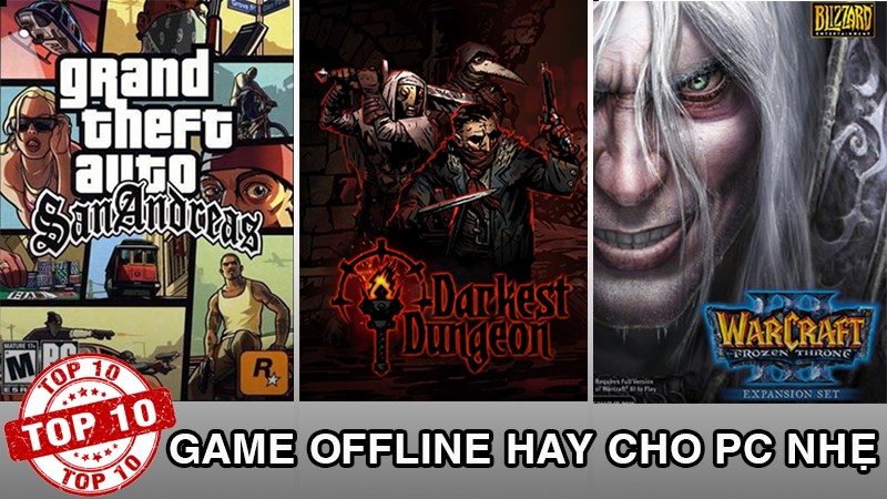 Game Offline PC Nhẹ: Lựa Chọn Tuyệt Vời Cho Máy Tính Cấu Hình Yếu