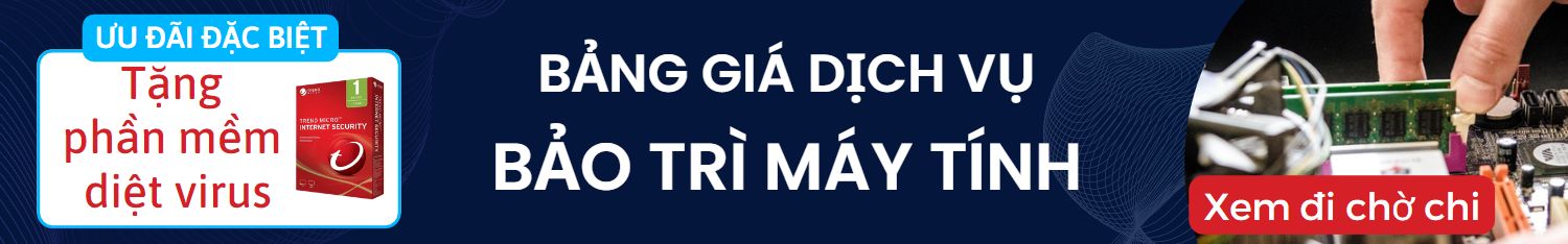 Bảng giá dịch vụ bảo trì máy tính chuyên nghiệp