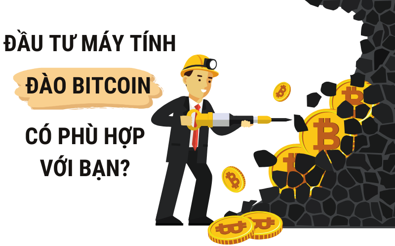 Có nên đầu tư máy tính đào Bitcoin