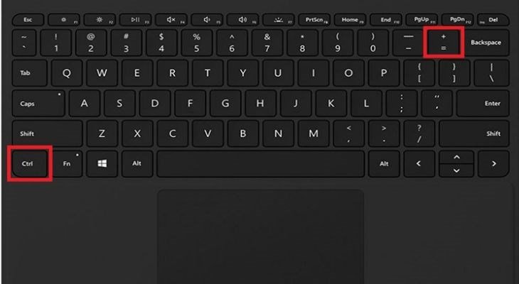 Nhấn tổ hợp nút Ctrl + + để phóng to màn hình Windows