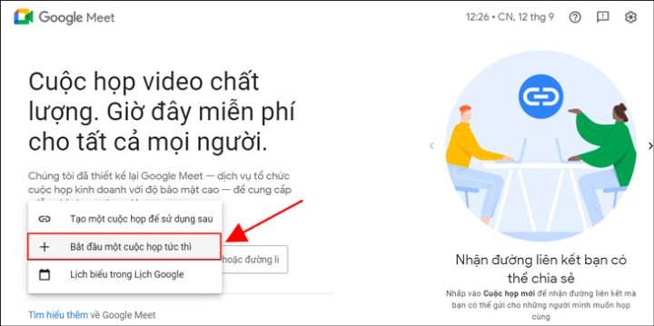 Chọn Bắt đầu một cuộc họp tức thì - Cách cài đặt Google Meet trên máy tính