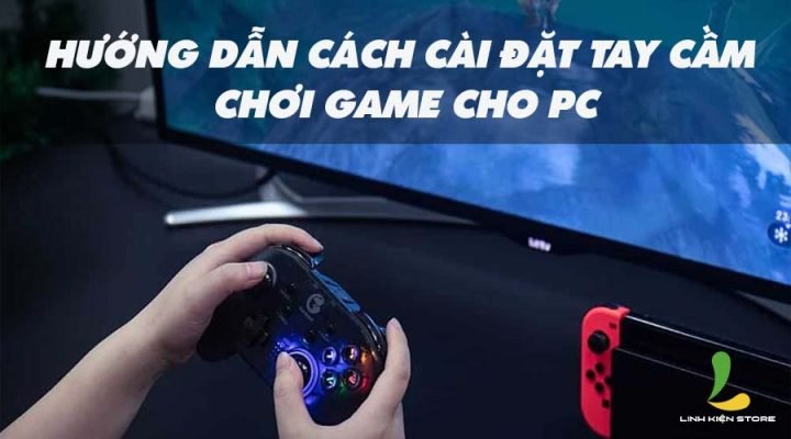 Tay Cầm Chơi Game Trên Máy Tính: Hướng Dẫn Toàn Diện Để Trải Nghiệm Tối Ưu