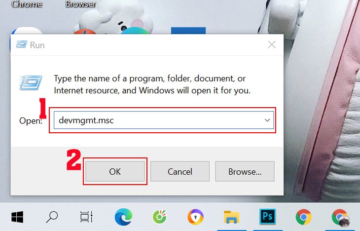 Xuất hiện cửa sổ lệnh chúng ta nhập vào dòng chữ devmgmt.msc, bấm OK
