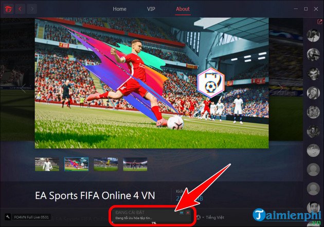 Quá trình tải và cài đặt FIFA Online 4