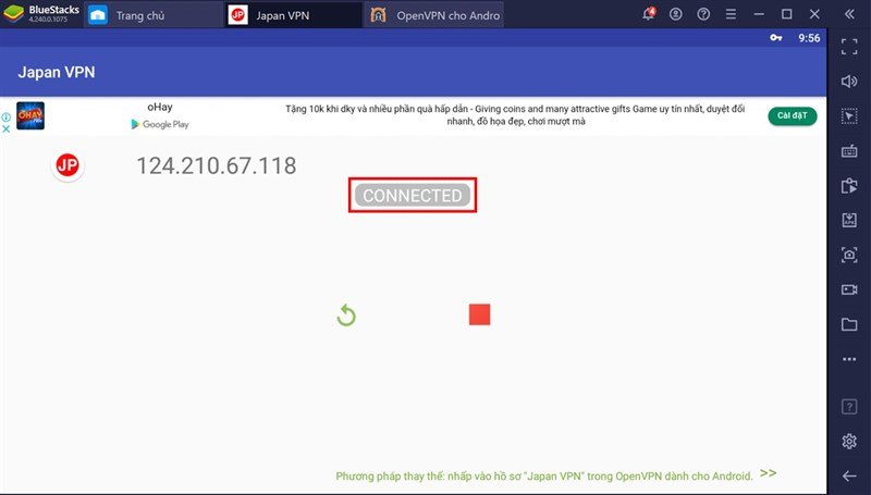 Kích hoạt Japan VPN để kết nối đến máy chủ Nhật Bản trước khi tải game