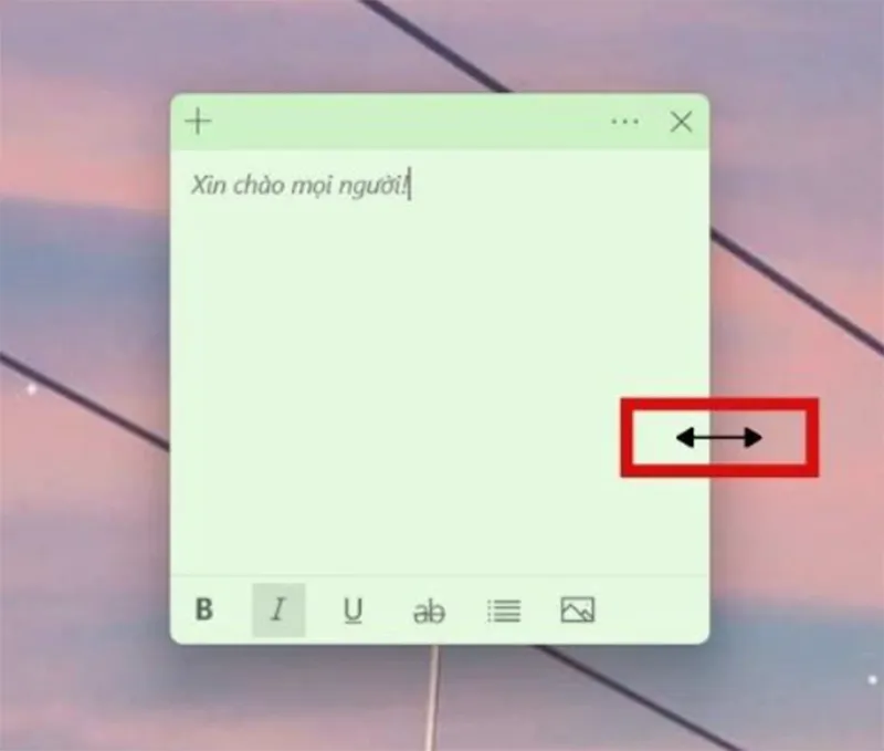 Di chuyển chuột để thay đổi kích thước ghi chú trên máy tính