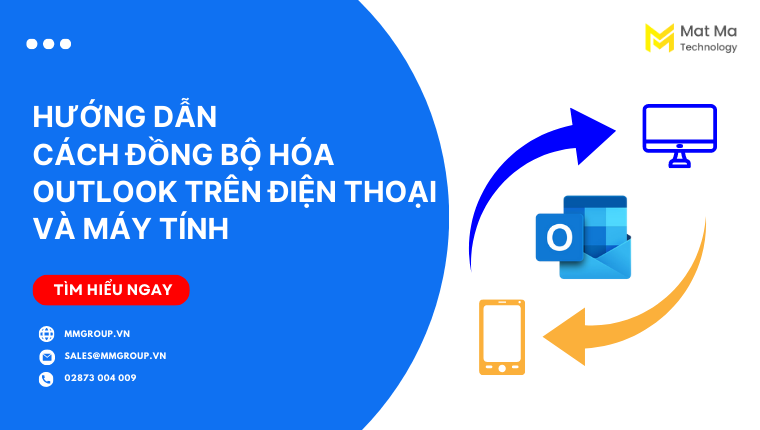 Đồng bộ Outlook trên Điện thoại và Máy tính Toàn diện
