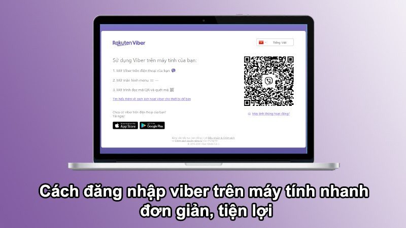 Đăng Nhập Viber Trên Máy Tính: Hướng Dẫn Chi Tiết Từ A-Z