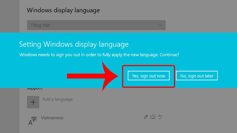 Đăng xuất hoặc khởi động lại để áp dụng cài đặt tiếng cho máy tính