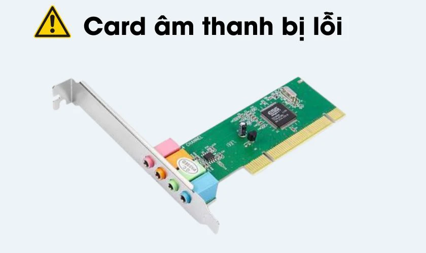 Mất âm thanh do phần cứng loa hoặc card âm thanh bị hỏng
