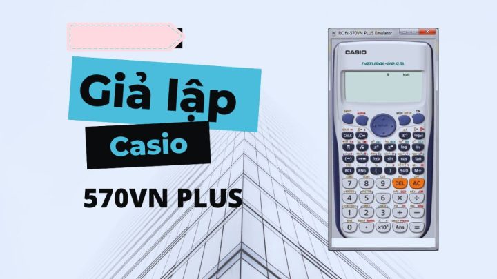 giao diện giả lập máy tính casio fx 570vn plus online trên trình duyệt