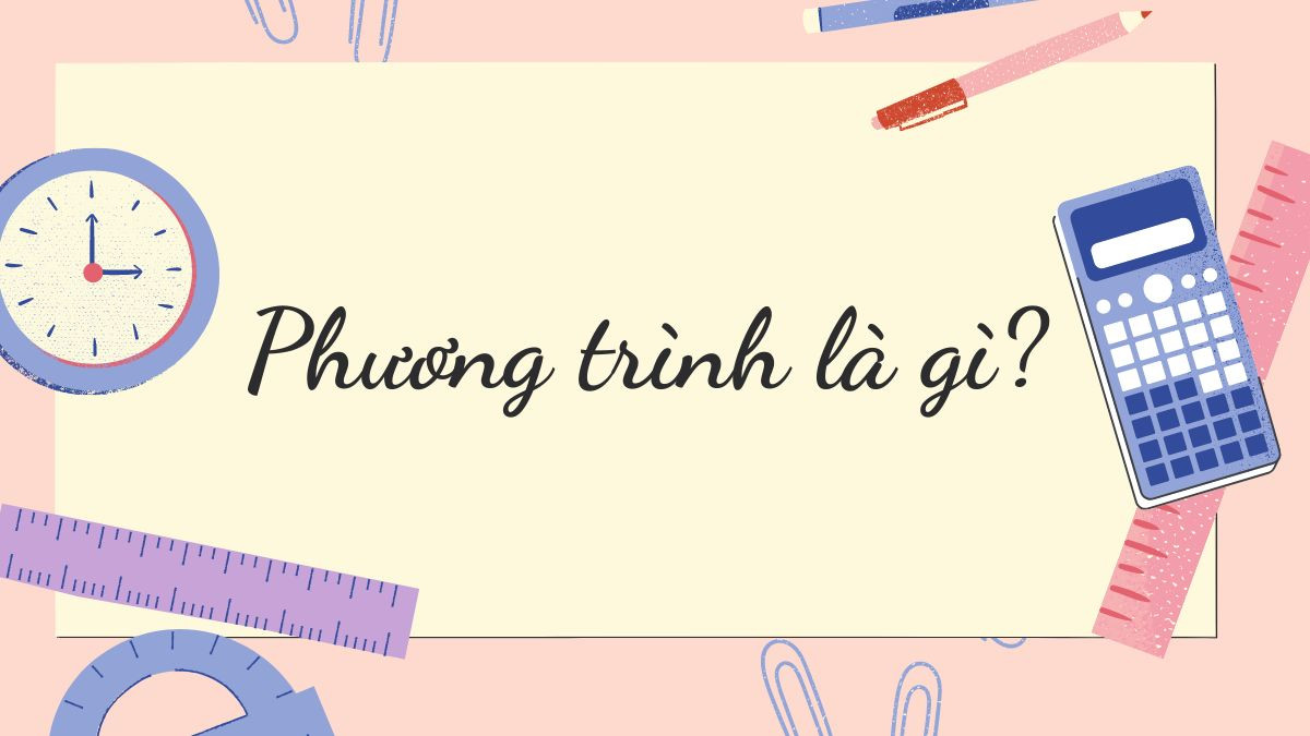 Cách Giải Phương Trình Bằng Máy Tính Hiệu Quả Nhất