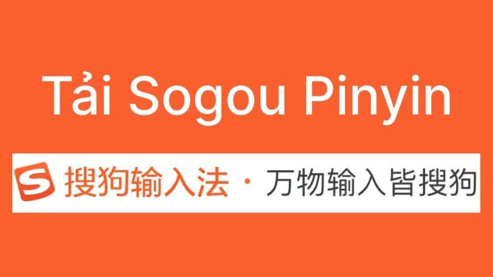 Hướng Dẫn Cài Đặt Sogou Cho Máy Tính Chi Tiết Nhất