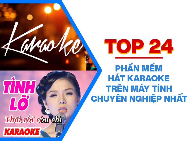 Phần Mềm Hát Karaoke Trên Máy Tính: Lựa Chọn Tối Ưu Cho Giải Trí Tại Gia